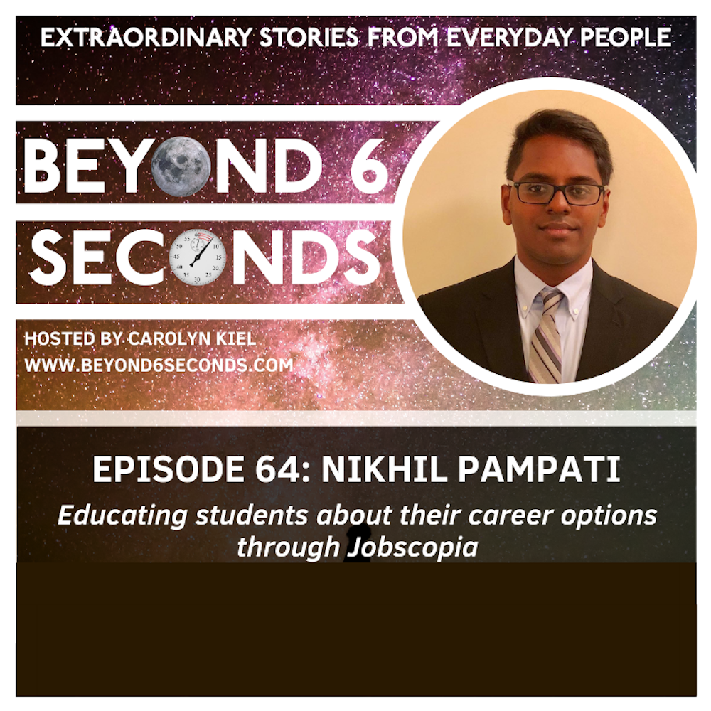 Episode 64: Nikhil Pampati – Educating students about their career options through Jobscopia