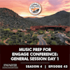 Music Prep For Engage Conference: General Session Day 1