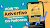 How To Advertise Your Business On Podcasts