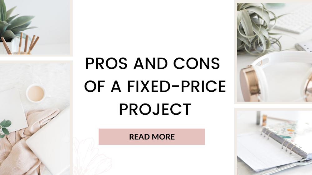 Pros and Cons of a Fixed-Price Project