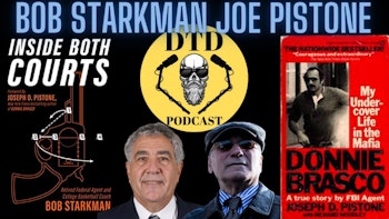 Episode 90: Bob Starkman/Joe Pistone “The Real Miami Vice and Donnie Brasco”