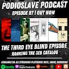 Episode 87: The Third Eye Blind Episode: Ranking the 3EB Catalog