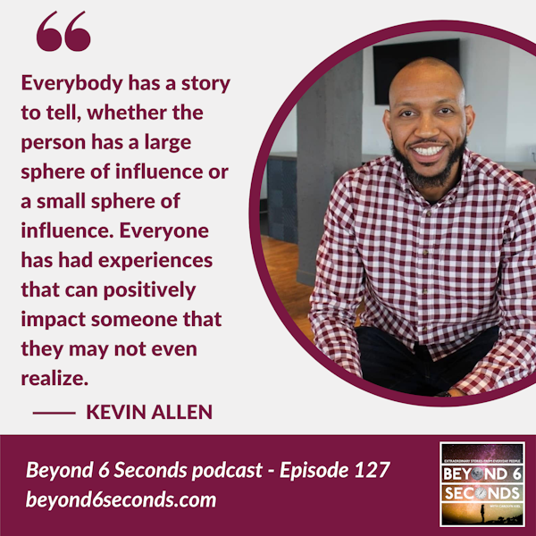 Episode 127: A multi-creative career journey -- with Kevin Allen