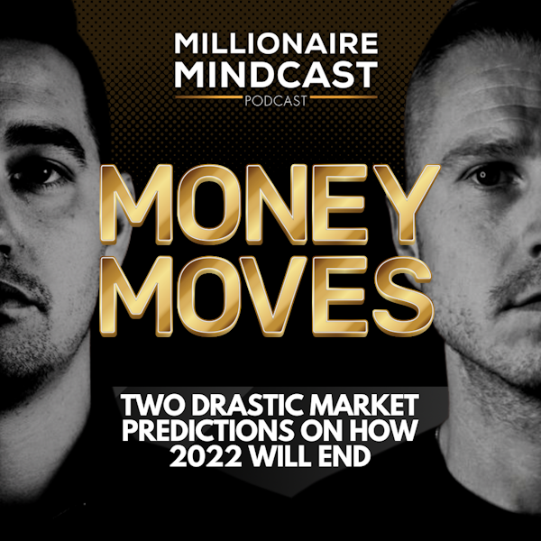Two Drastic Market Predictions On How 2022 Will End | Money Moves