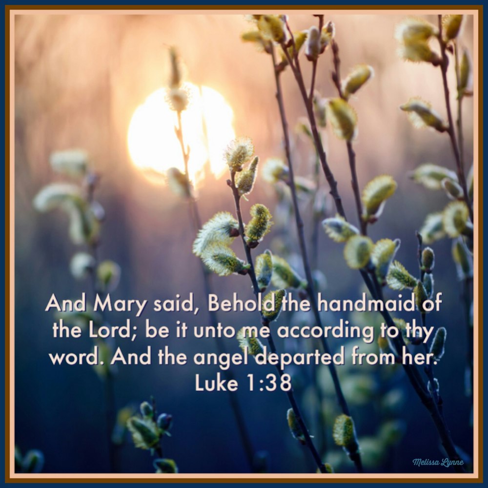 Be It Unto Me According to Thy Word