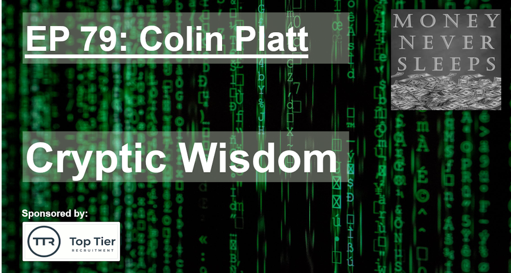 079: Cryptic Wisdom - Colin Platt