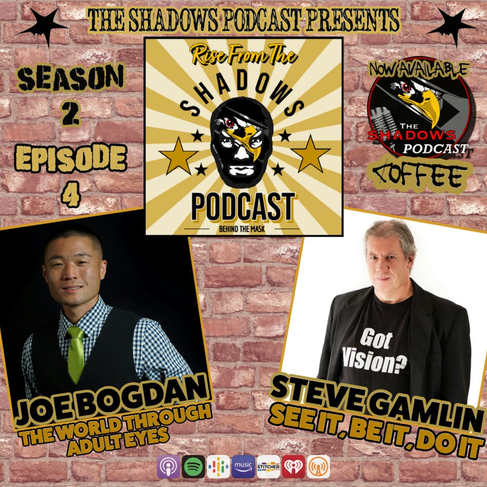 Rise From The Shadows: Behind The Mask with Joe Bogdan and Steve Gamlin