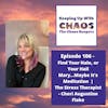 Season 3, Episode 106 - Find Your Halo or Your Hail Mary & Maybe it's Meditation! | The Stress Therapist - Cheri Augustine Flake