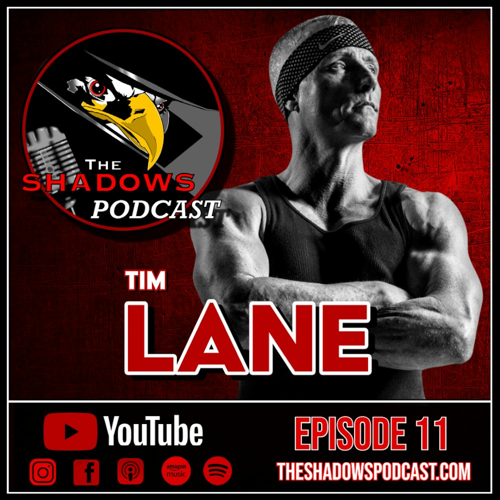 Episode 11: The Chronicles of Tim Lane