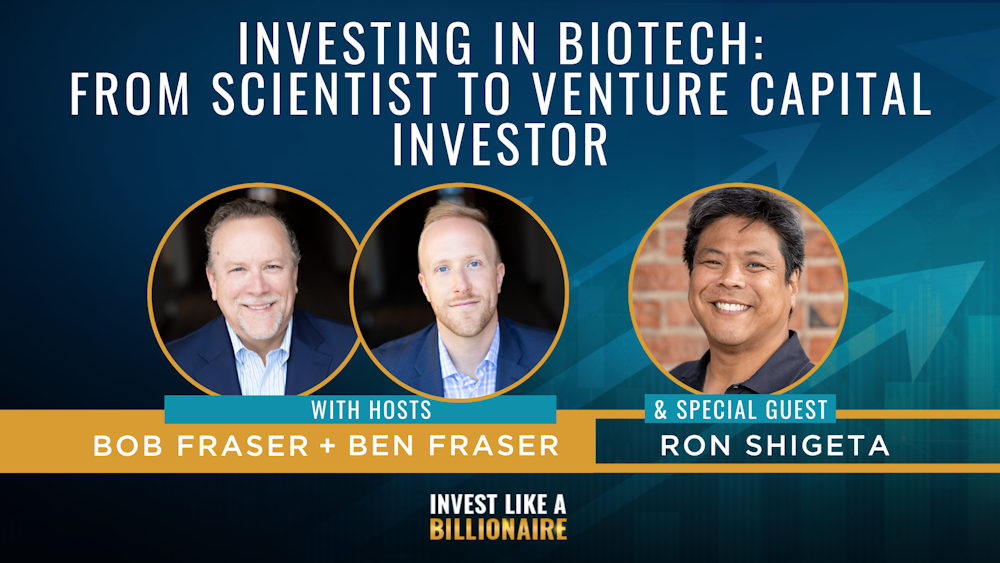 48. Investing in Biotech: From Scientist to Venture Capital Investor feat. Ron Shigeta