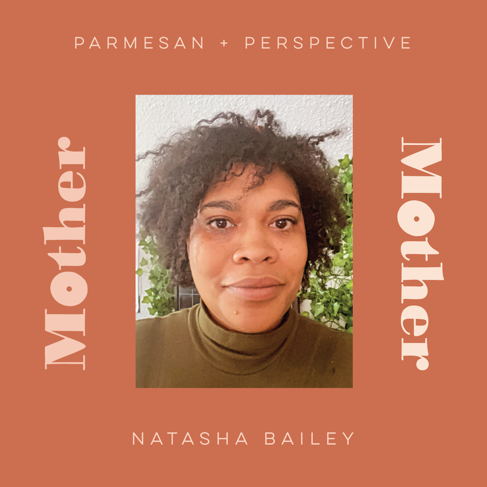 Parmesan and Perspective with Natasha Bailey