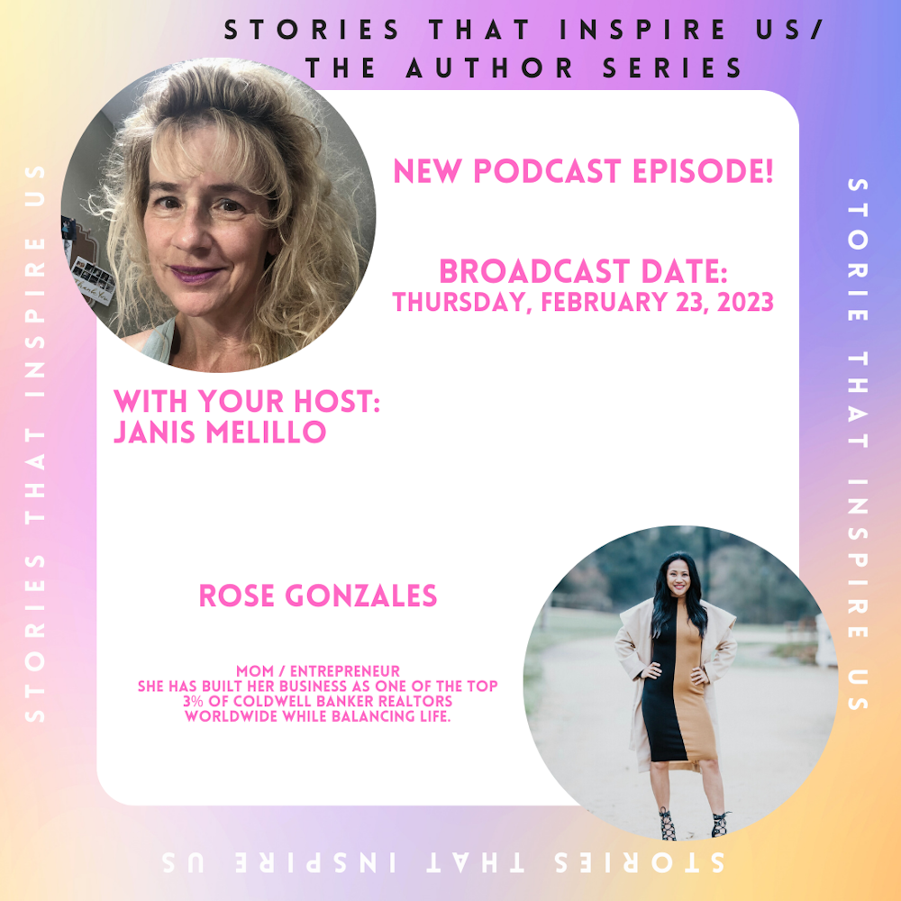Stories That Inspire Us with Rose Gonzales - 02.23.23