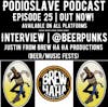 Episode 25: Interview with Justin (@beerpunks) of Brew Ha Ha Productions (Beer/Music Fests)