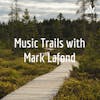 Music Trails with Mark Lafond Logo