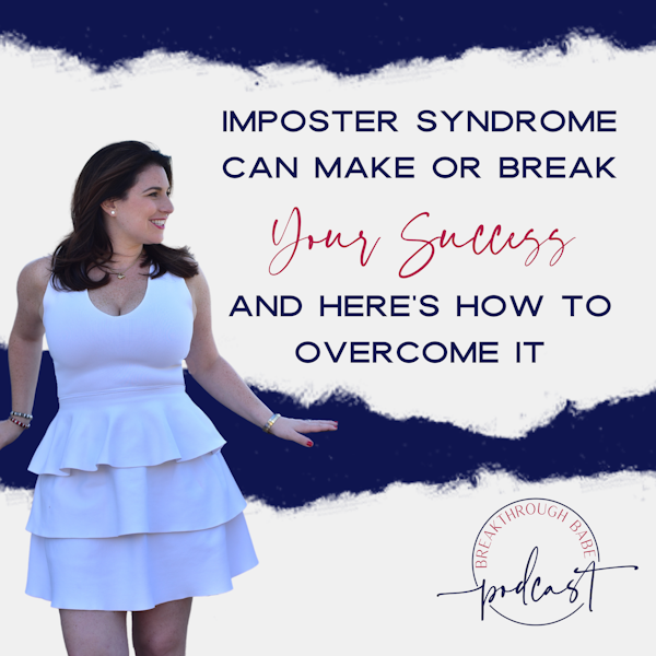 Imposter Syndrome Can Make or Break Your Success - and Here's How To Overcome It