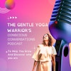 The Gentle Yoga Warrior's Conscious Conversation's Podcast Logo