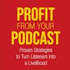 How Do You Make Money With a Podcast
