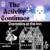 Episode 64: Dramatics at the Inn Show Notes