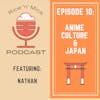 10 - Anime Culture and Japan