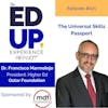 Episode 221: The Universal Skills Passport with Dr. Francisco Marmolejo - Contributed by Advance 360 Education
