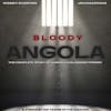 False Positive Parts 1 & 2 | Bloody Angola Podcast