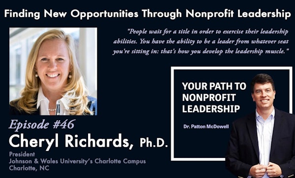 46: Finding New Opportunities Through Nonprofit Leadership (Cheryl Richards)