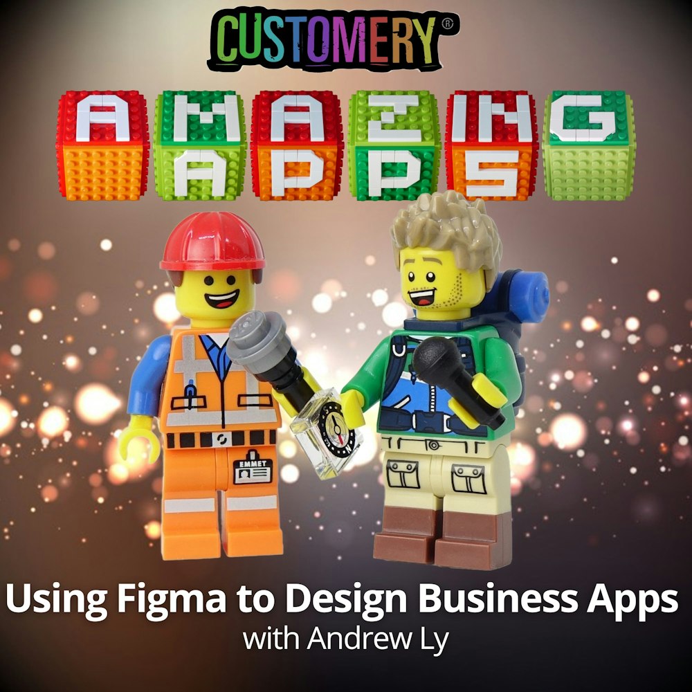 Using Figma to design business apps with Andrew Ly