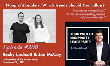 200: Nonprofit Leaders: Which Trends Should You Follow? (Becky Endicott & Jon McCoy)