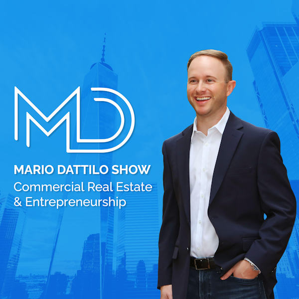 Introduction Episode - Scaling Real Estate & Businesses with Mario Dattilo