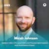 EXPERIENCE 163 | Headed West with Workday Ninja Micah Johnson, Veteran CEO, CTO, and COO and Process Optimization and Automation Expert