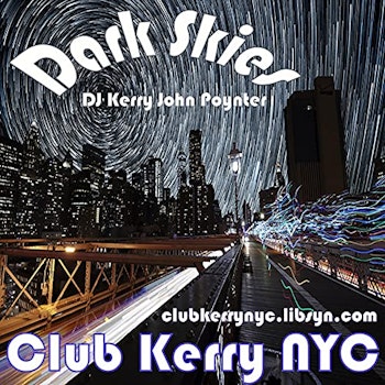 Dark Skies (Vocal House, Melodic House) - DJ Kerry John Poynter