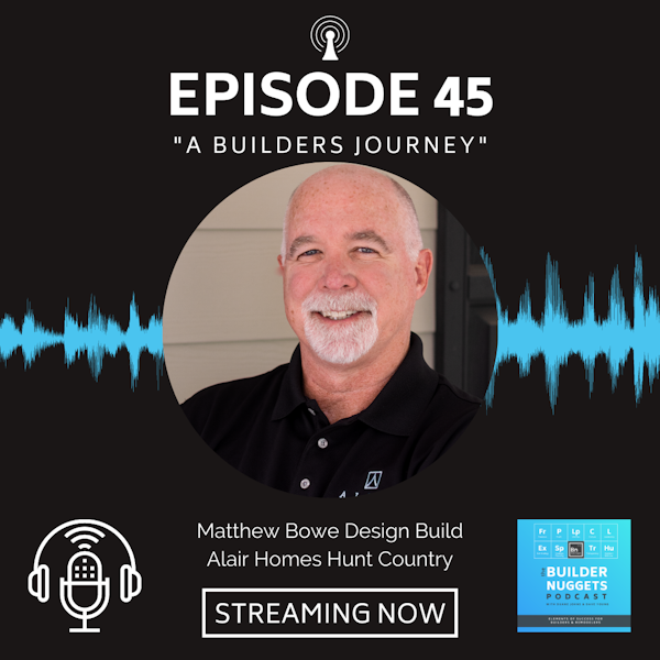 EP 45: A Builders Journey