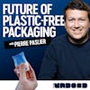 Plastic-Free Packaging From Seaweed with NOTPLA | Ep.43