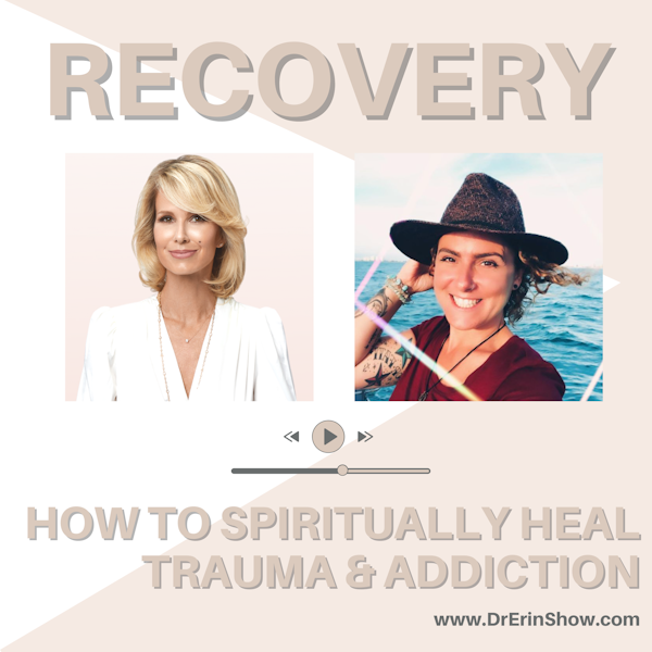 How to Spiritually heal Trauma & Addiction | The Spiritual Psychology of Recovery, & Sobriety