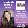 Episode 43 - Sunny & Chaos