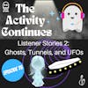 Episode 75: Ghosts, Tunnels, and UFOs