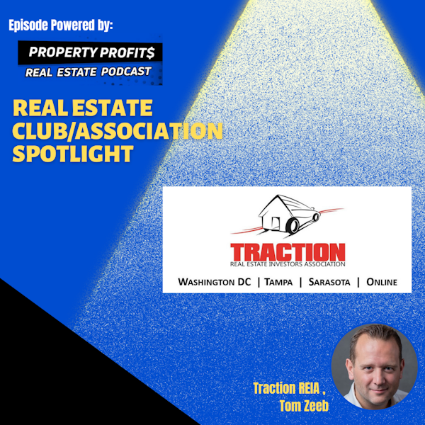 #RealEstateClub/AssociationSpotlight: Traction Real Estate Investors Association, Tom Zeeb