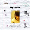 06. Myspace with Tiffany Kwak