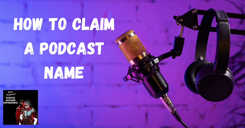 How To Claim A Podcast Name
