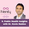 9. Public Health Insights with Dr. Kovin Naidoo
