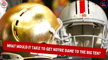 What Will It Take To Get The Notre Dame Fighting Irish To The Big Ten?