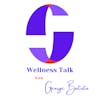 Wellness Talk with George Batista Logo