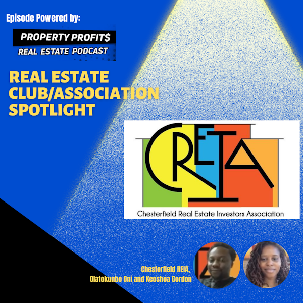 #RealEstateClub/AssociationSpotlight: Chesterfield REIA, Olatokunbo Oni and Keoshoa Gordon