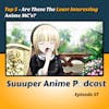Top 5 - Most Uninteresting/Boring Anime MC's! | Ep. 57