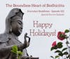 Everyday Buddhism 102 - Encore of The Boundless Heart of Bodhicitta
