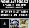 Episode 11: Interview with Scott Russo of Unwritten Law – Vocalist and founding member