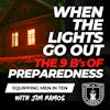 When the Lights Go Out: The 9 B's of Preparedness, 1-5: Christian Prepper #3 - Equipping Men in Ten EP 664