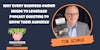 Why Every Business Owner Needs to Leverage Podcast Guesting to Grow Their Audience with Tom Schwab of Interview Valet