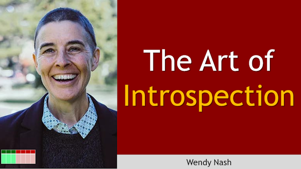 192. The Art of Introspection with Wendy Nash