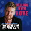 Two Tactics for Live Event Sales